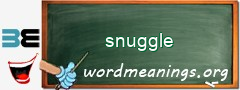 WordMeaning blackboard for snuggle